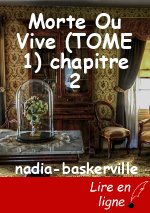 Morte Ou Vive (TOME 1) chapitre 2