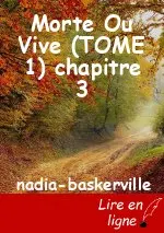Morte Ou Vive (TOME 1) chapitre 3