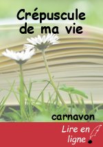 Crépuscule de ma vie