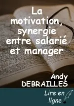 La motivation, synergie entre salarié et manager