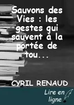 Sauvons des Vies : les gestes qui sauvent à la portée de tous !