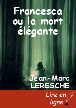 Francesca ou la mort élégante