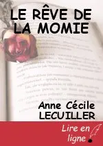 LE RÊVE DE LA MOMIE