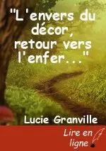 "L'envers du décor, retour vers l'enfer..."