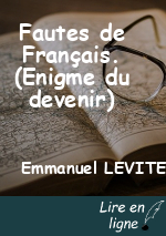 Fautes de Français. (Enigme du devenir)