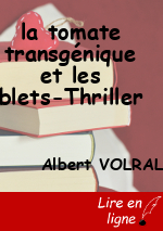 la tomate transgénique et les blets-Thriller