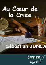 Au Cœur de la Crise