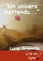 "Un univers inattendu..."