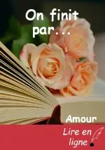 On finit par...