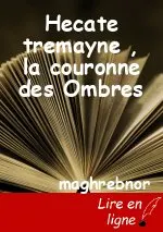 Hecate tremayne , la couronne des Ombres