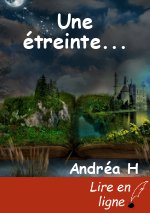 Une étreinte...