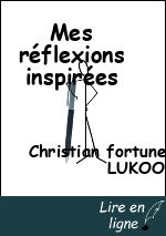 Mes réflexions inspirées