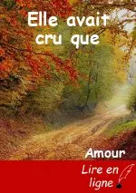 Elle avait cru que