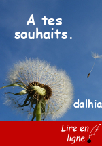 A tes souhaits.