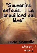 "Souvenirs enfouis... Le brouillard se lève"