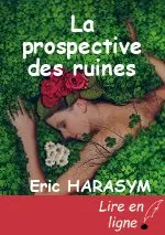 La prospective des ruines
