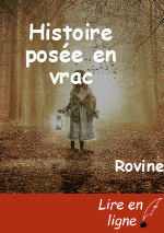 Histoire posée en vrac