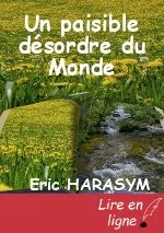 Un paisible désordre du Monde