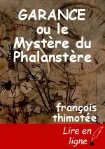 GARANCE ou le Mystère du Phalanstère