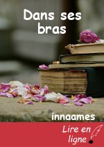 Dans ses bras