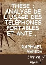 THÈSE : ANALYSE DE L'USAGE DES TÉLÉPHONES PORTABLES  ET ANTENNES RELAIS ET LEUR INCIDENCES D'ONDES ÉLECTROMAGNÉTIQUES SUR LA SANTE HUMAINE DANS LES PAYS EN VOIE DE DÉVELOPPEMENT : " CAS DE LA RDC"