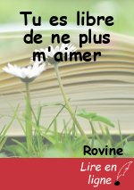 Tu es libre de ne plus m'aimer