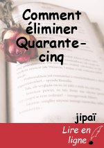 Comment éliminer Quarante-cinq