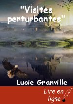 "Visites perturbantes"
