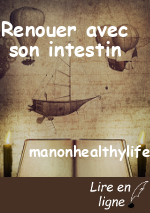 Renouer avec son intestin