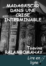 MADAGASCAR DANS UNE CRISE INTERMINABLE