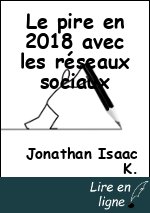 Le pire en 2018 avec les réseaux sociaux