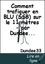 Comment trafiquer en BLU (SSB) sur le 11 mètres - par Dundee33