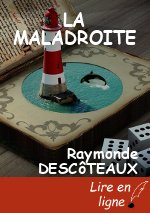 LA MALADROITE