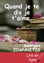 Quand je te dis je t'aime.