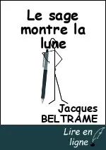 Le sage montre la lune