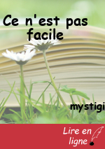 Ce n'est pas facile
