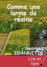 Comme une larme de résine