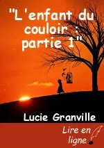 "L'enfant du couloir : partie 1"