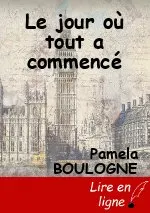 Le jour où tout a commencé