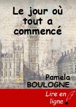 Le jour où tout a commencé
