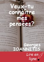 Veux-tu connaître mes pensées?