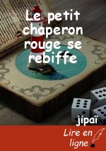 Le petit chaperon rouge se rebiffe