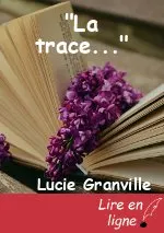 "La trace..."