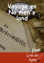 Voyage en No men's land