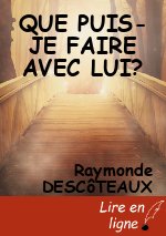 QUE PUIS-JE FAIRE AVEC LUI?