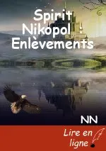 Spirit Nikopol : Enlèvements