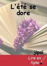 L'été se dore