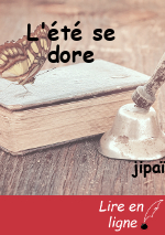 L'été se dore