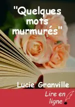 "Quelques mots murmurés"