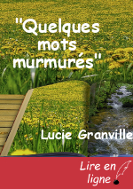 "Quelques mots murmurés"
